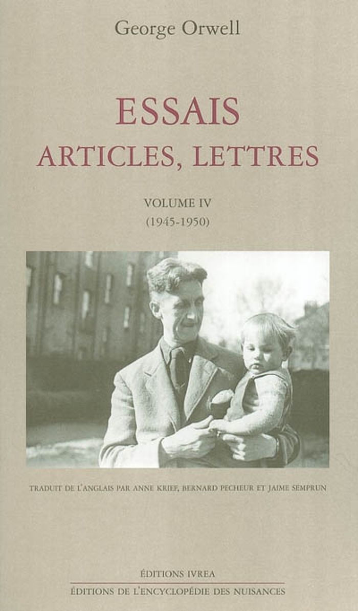 Couverture du livre « ESSAIS, ARTICLES, LETTRES T. 4 - (1945-1950) » de George Orwell, librairie Les Contes Infusés à Corte