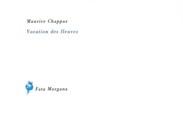 Couverture du livre « VOCATION DES FLEUVES » de Palezieux Chappaz/de, librairie Les Contes Infusés à Corte