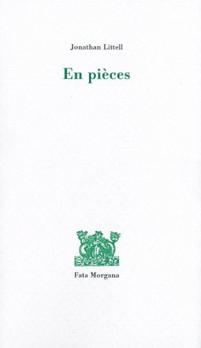 Couverture du livre « En pièces » de Jonathan Littell, librairie Les Contes Infusés à Corte