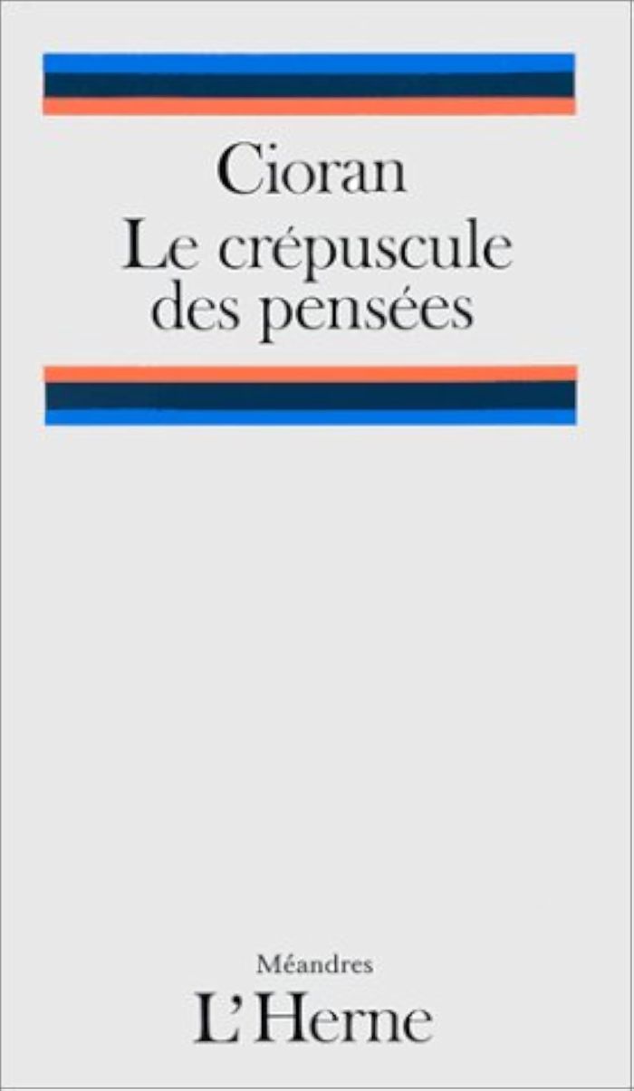 Couverture du livre « LE CREPUSCULE DES PENSEES » de Cioran E. M., librairie Les Contes Infusés à Corte