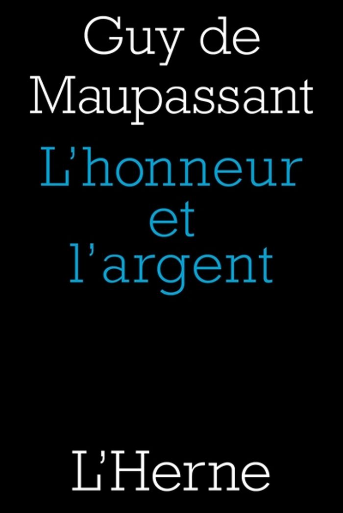 Couverture du livre « L'honneur et l'argent » de Guy de Maupassant, librairie Les Contes Infusés à Corte