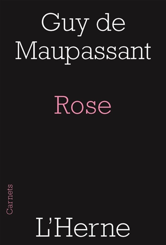 Couverture du livre « Rose » de Guy de Maupassant, librairie Les Contes Infusés à Corte