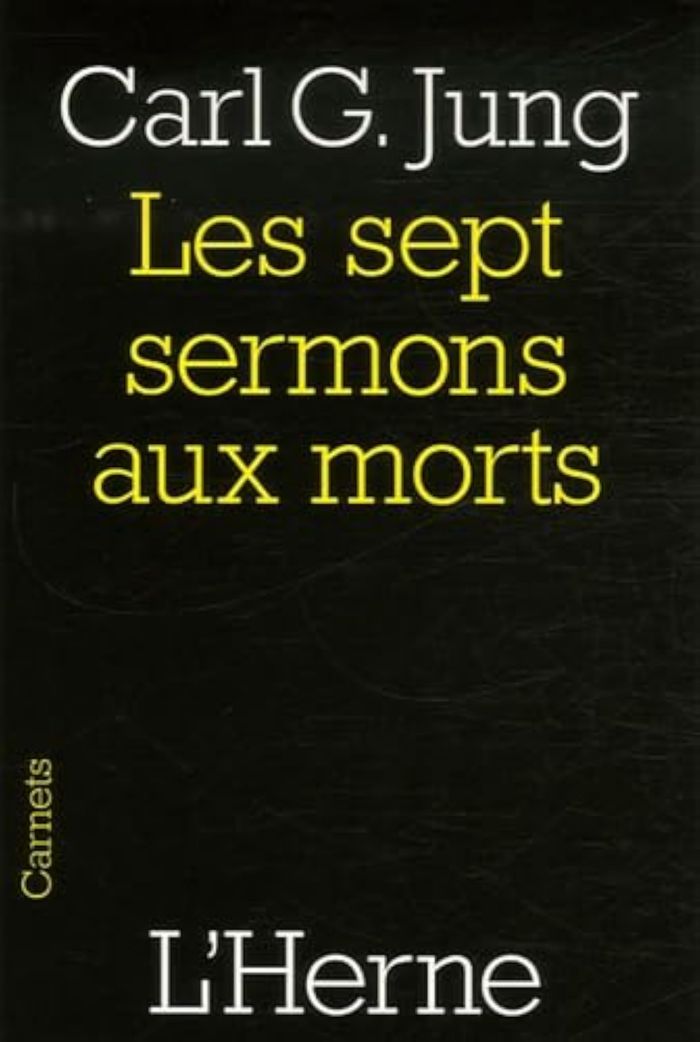 Couverture du livre « LES SEPT SERMONS AUX MORTS » de Jung Carl G., librairie Les Contes Infusés à Corte
