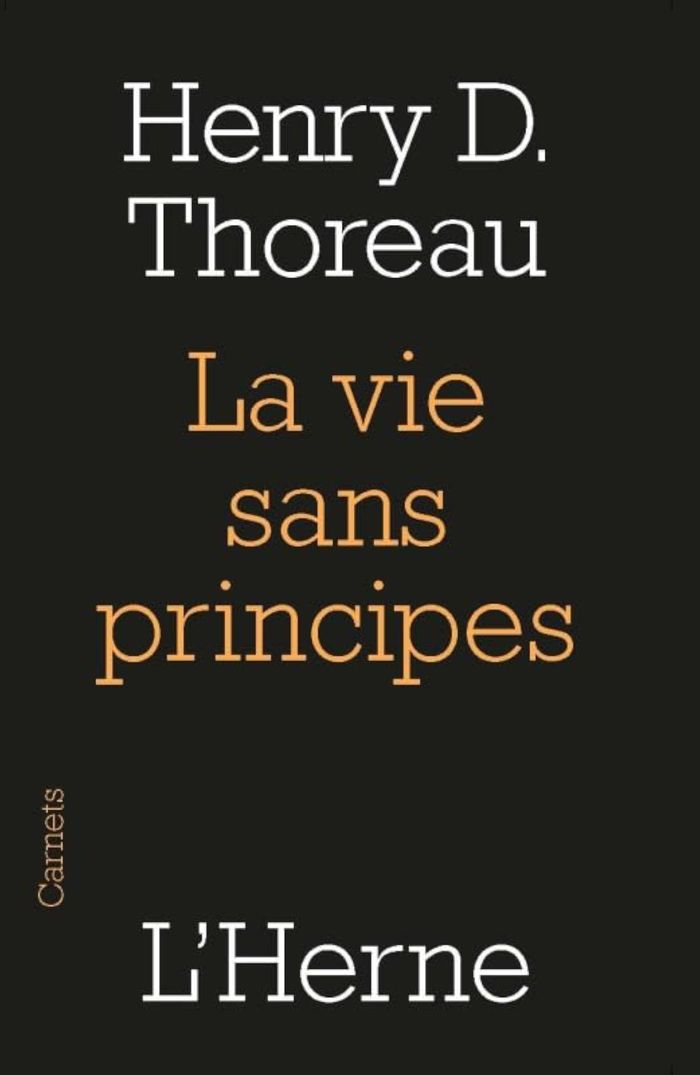 Couverture du livre « La vie sans principes » de Henry David Thoreau, librairie Les Contes Infusés à Corte