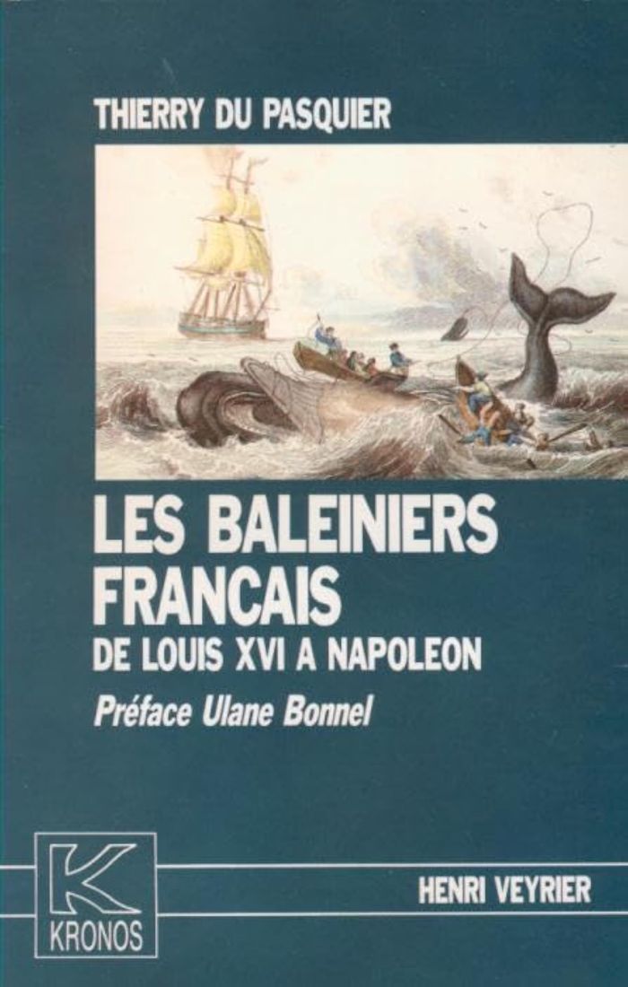Couverture du livre « LES BALEINIERS FRANCAIS DE LOUIS XVI A NAPOLEON - KRONOS N 2 » de Du Pasquier Thierry, librairie Les Contes Infusés à Corte