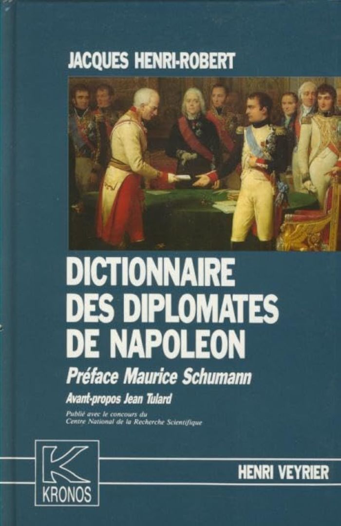 Couverture du livre « DICTIONNAIRE DES DIPLOMATES DE NAPOLEON - KRONOS N 5 » de Jacques Henri-Robert, librairie Les Contes Infusés à Corte