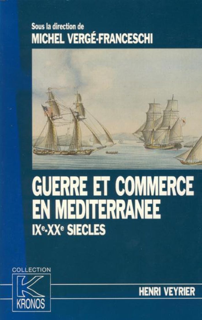 Couverture du livre « GUERRE ET COMMERCE EN MEDITERRANEE IXE-XXE SIECLES - KRONOS N 12 », librairie Les Contes Infusés à Corte