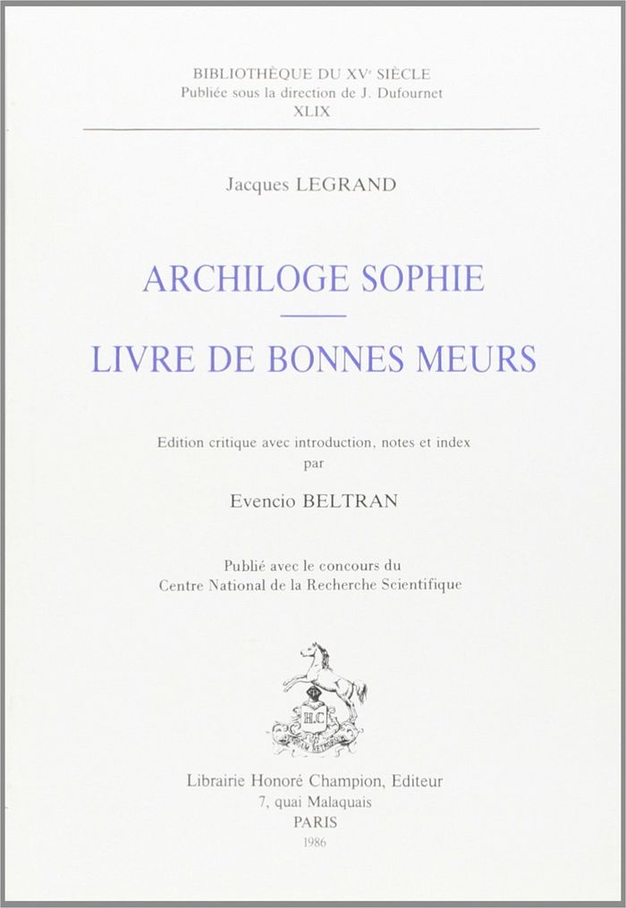 Couverture du livre « ARCHILOGE SOPHIE - LIVRE DE BONNES MOEURS. » de Jacques Legrand, librairie Les Contes Infusés à Corte