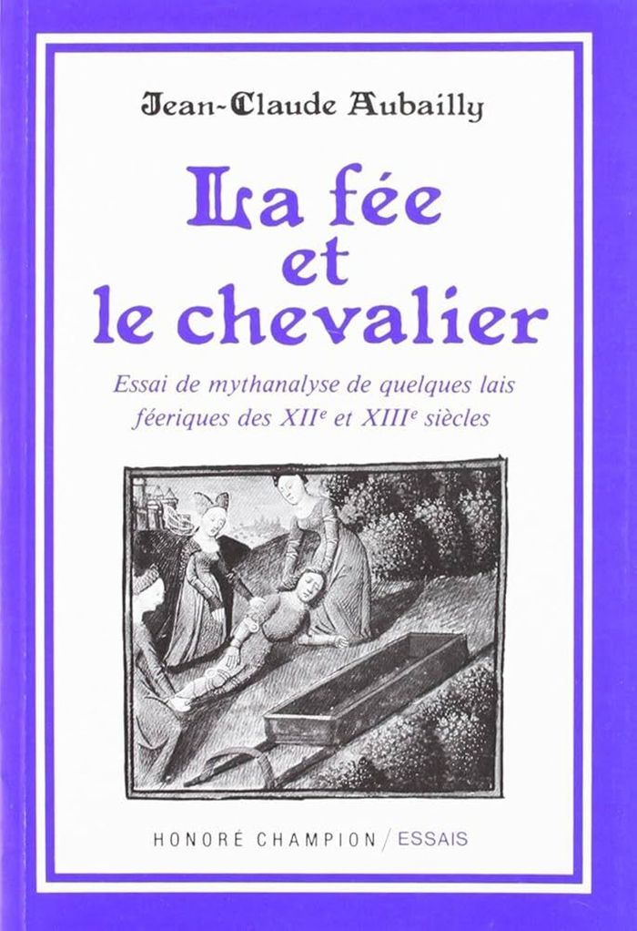 Couverture du livre « LA FEE ET LE CHEVALIER » de Jean-Claude Aubailly, librairie Les Contes Infusés à Corte