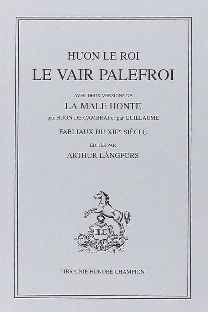 Couverture du livre « LE VAIR PALEFROI. FABLIAUX DU XIIIE SIECLE (1921) » de Huon Le Roi, librairie Les Contes Infusés à Corte