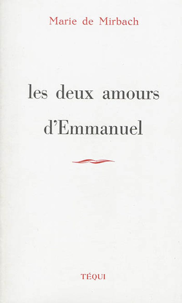 Couverture du livre « LES DEUX AMOURS D EMMANUEL » de Xxx, librairie Les Contes Infusés à Corte