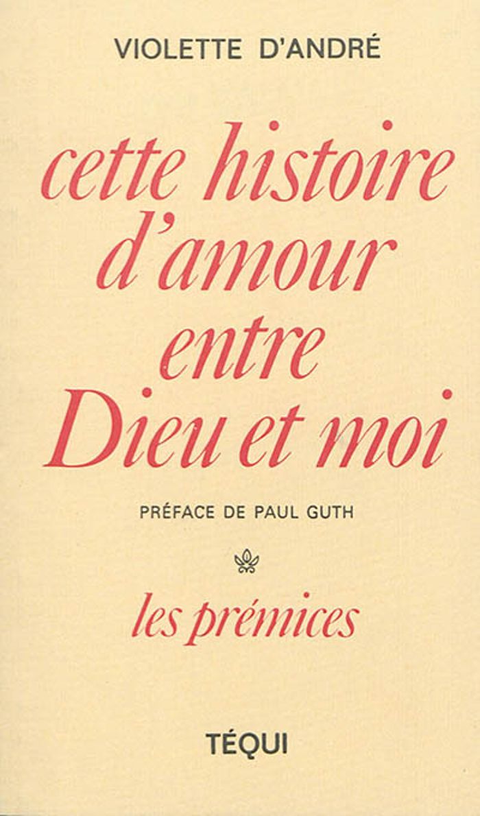 Couverture du livre « CETTE HISTOIRE D AMOUR ENTRE DIEU ET MOI » de Xxx, librairie Les Contes Infusés à Corte