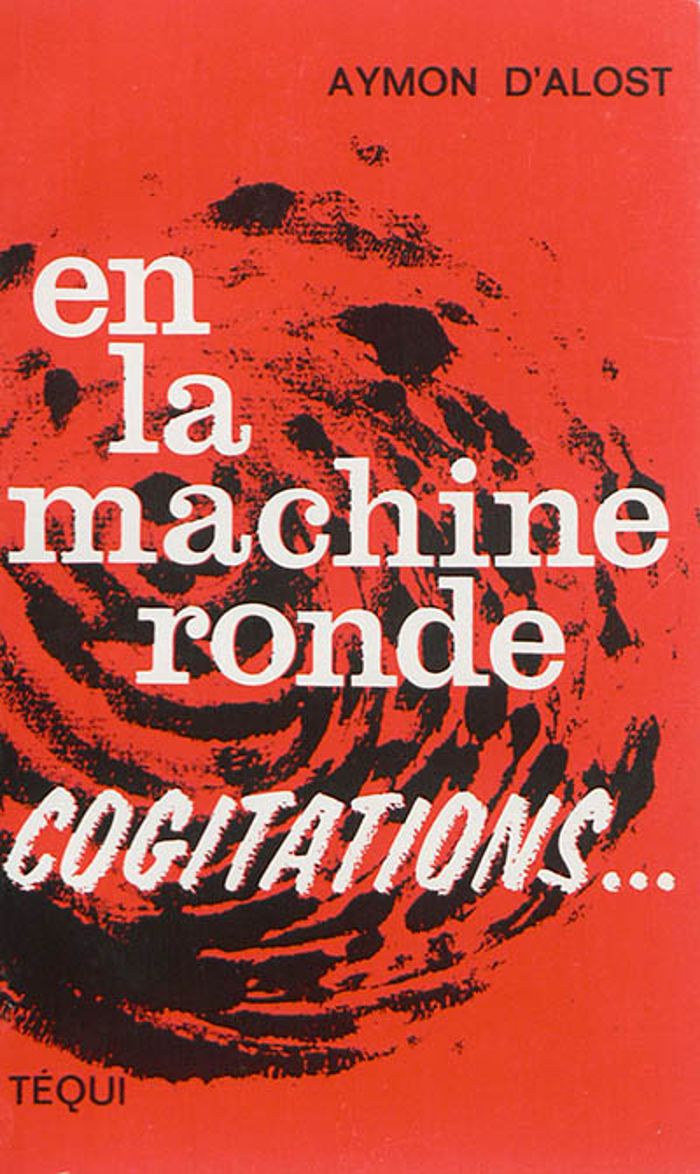 Couverture du livre « EN LA MACHINE RONDE COGITATIONS » de Xxx, librairie Les Contes Infusés à Corte