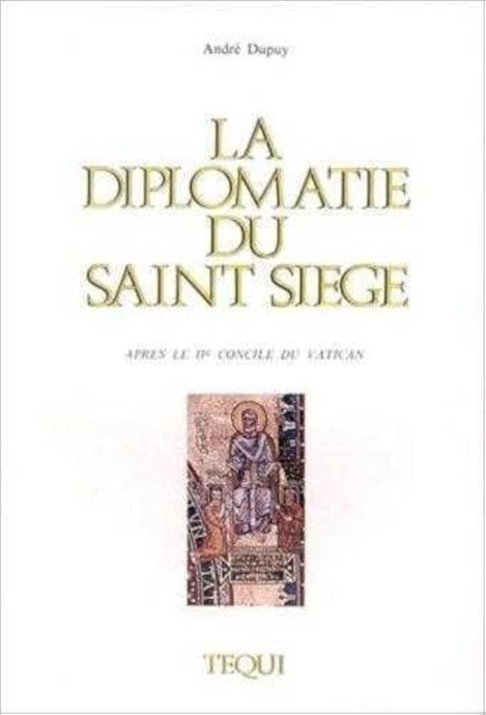Couverture du livre « LA DIPLOMATIE DU SAINT-SIEGE APRES LE IIE CONCILE DU VATICAN » de Xxx, librairie Les Contes Infusés à Corte