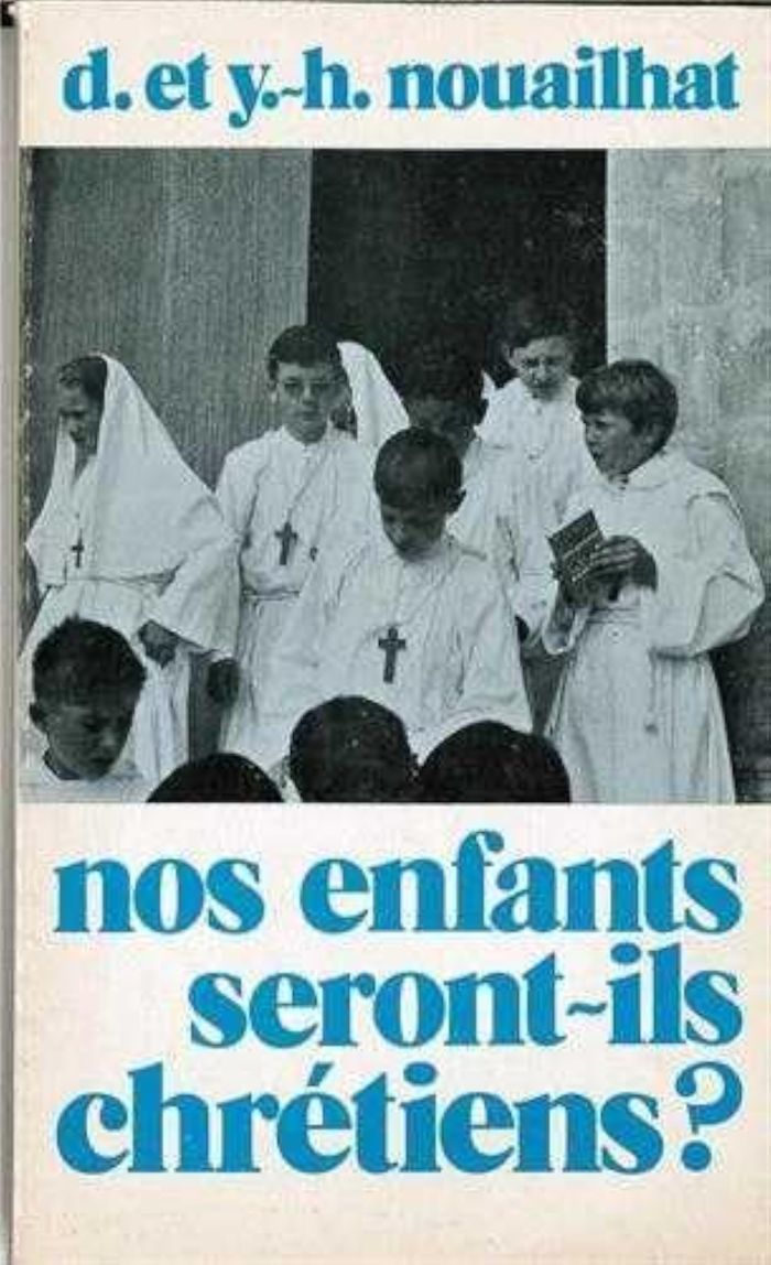 Couverture du livre « NOS ENFANTS SERONT ILS CHRETIENS » de D-H. Nouailhat, librairie Les Contes Infusés à Corte