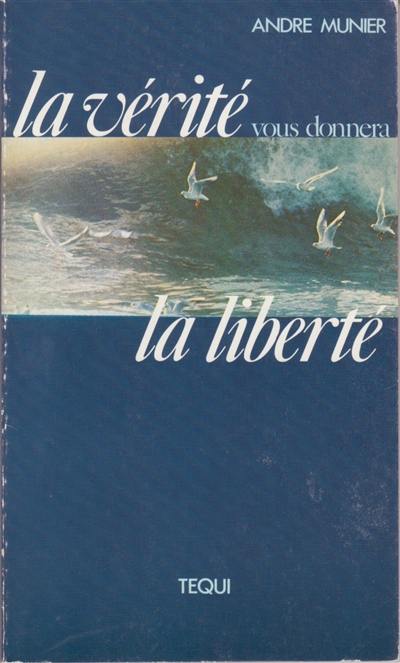 Couverture du livre « LA VERITE VOUS DONNERA LA LIBERTE » de Xxx, librairie Les Contes Infusés à Corte