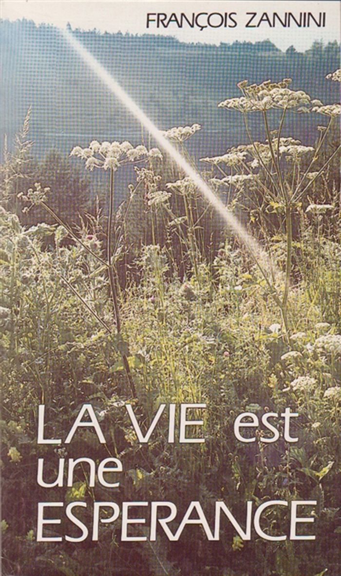 Couverture du livre « LA VIE EST UNE ESPERANCE » de Xxx, librairie Les Contes Infusés à Corte