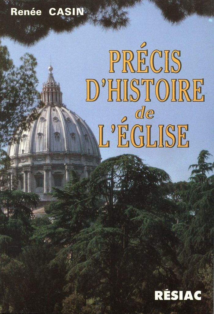 Couverture du livre « PRECIS D'HISTOIRE DE L'EGLISE » de Casin Renee, librairie Les Contes Infusés à Corte