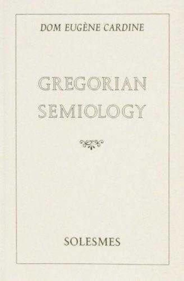 Couverture du livre « GREGORIAN SEMIOLOGY », librairie Les Contes Infusés à Corte