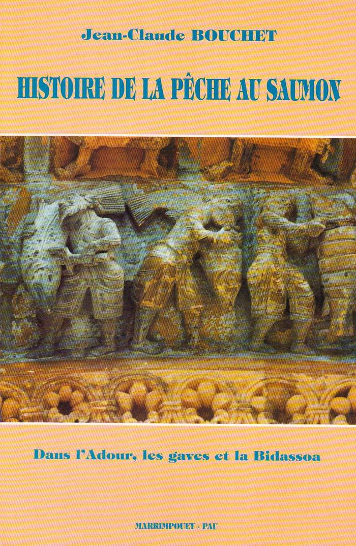 Couverture du livre « HISTOIRE DE LA PECHE AU SAUMON » de Bouchet Jean-Claude, librairie Les Contes Infusés à Corte