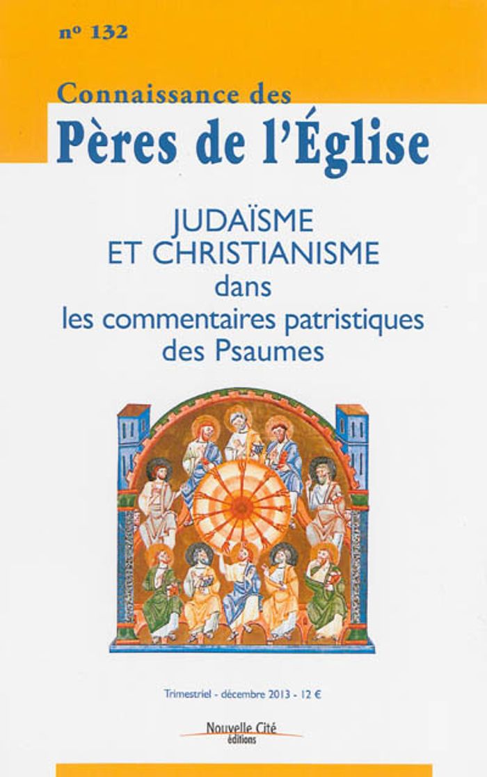 Couverture du livre « CONNAISSANCE DES PERES DE L'EGLISE N 132 - JUDAISME ET CHRISTIANISME DANS LES COMMENTAIRES PATRISTIQ » de Collectif, librairie Les Contes Infusés à Corte