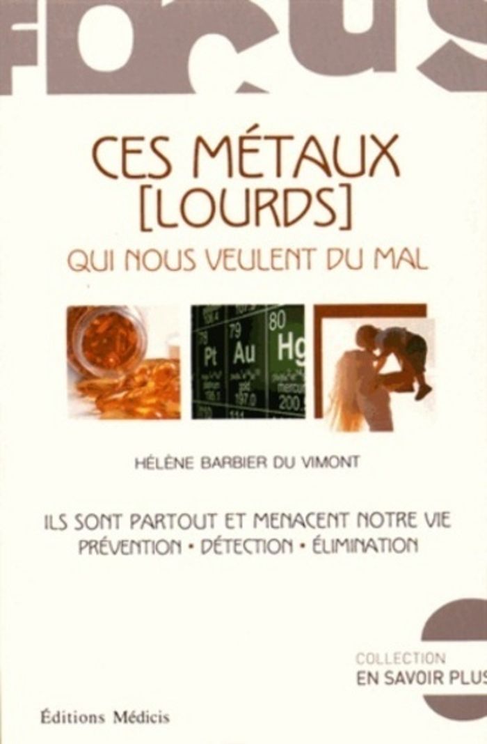 Couverture du livre « CES METAUX [LOURDS] QUI NOUS VEULENT DU MAL » de Barbier Du Vimont H., librairie Les Contes Infusés à Corte
