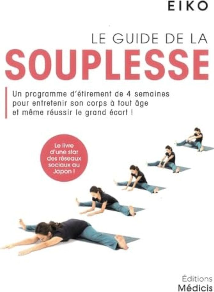 Couverture du livre « LE GUIDE DE LA SOUPLESSE - PROGRAMME D'ETIREMENT DE 4 SEMAINES POUR ENTRETENIR SON CORPS A TOUT AGE », librairie Les Contes Infusés à Corte