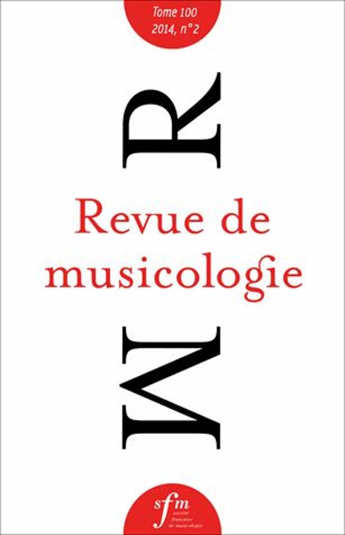Couverture du livre « REVUE DE MUSICOLOGIE, TOME 100, N 2 (2014) », librairie Les Contes Infusés à Corte
