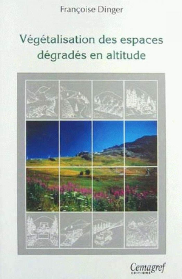 Couverture du livre « VEGETALISATION DES ESPACES DEGRADES EN ALTITUDE », librairie Les Contes Infusés à Corte