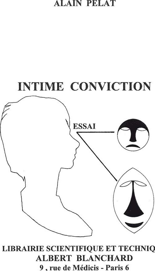 Couverture du livre « INTIME CONVICTION ESSAI » de Pelat, librairie Les Contes Infusés à Corte