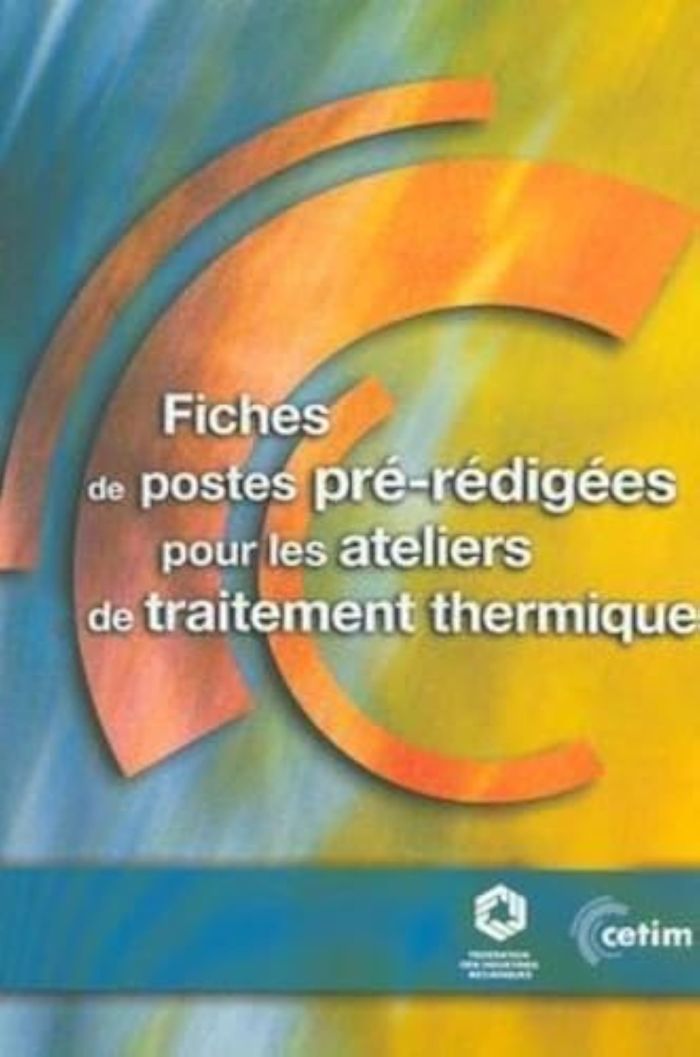 Couverture du livre « FICHES DE POSTES PRE-REDIGEES POUR LES ATELIERS DE TRAITEMENT THERMIQUE » de Rottier, librairie Les Contes Infusés à Corte