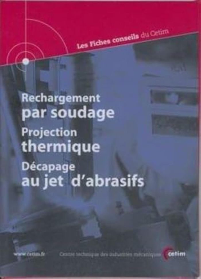 Couverture du livre « RECHARGEMENT PAR SOUDAGE » de Centre Technique Des, librairie Les Contes Infusés à Corte