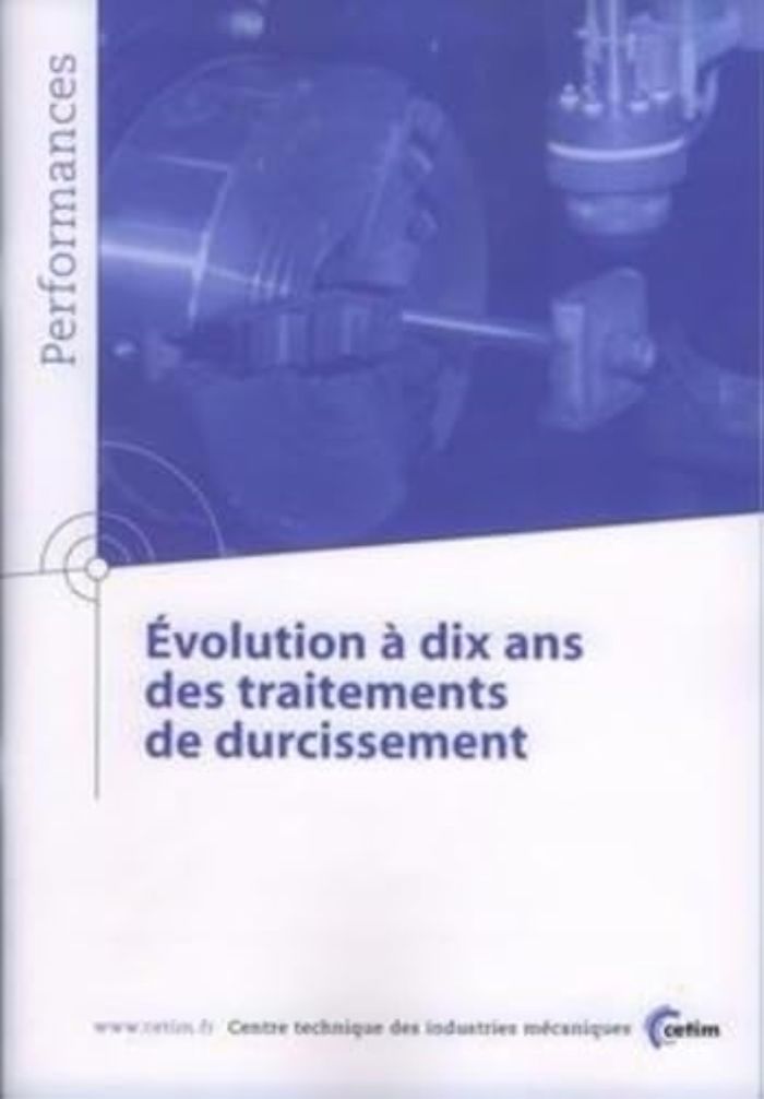 Couverture du livre « EVOLUTION A DIX ANS DES TRAITEMENTS DE DURCISSEMENT » de Centre Technique Des, librairie Les Contes Infusés à Corte