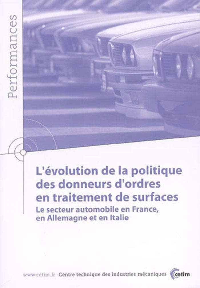Couverture du livre « L'EVOLUTION DE LA POLITIQUE DES DONNEURS D'ORDRES EN TRAITEMENTS DE SURFACE - LE SECTEUR AUTOMOBILE » de Belot, librairie Les Contes Infusés à Corte
