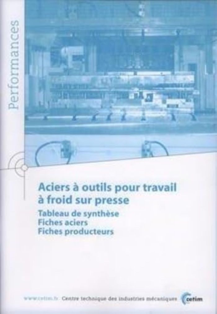 Couverture du livre « ACIERS A OUTILS POUR TRAVAIL A FROID SUR PRESSE : TABLEAU DE SYNTHESE, FICHES ACIERS, FICHES PRODUCT » de Xxx, librairie Les Contes Infusés à Corte