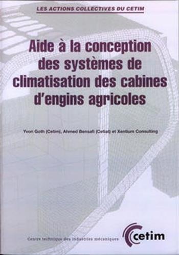 Couverture du livre « AIDE A LA CONCEPTION DES SYSTEMES DE CLIMATISATION DES CABINES D'ENGINS AGRICOLES », librairie Les Contes Infusés à Corte