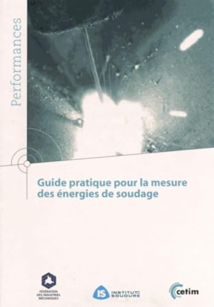 Couverture du livre « GUIDE PRATIQUE POUR LA MESURE DES ENERGIES DE SOUDAGE A DESTINATION DES INSPECTEURS » de Centre Technique Des, librairie Les Contes Infusés à Corte