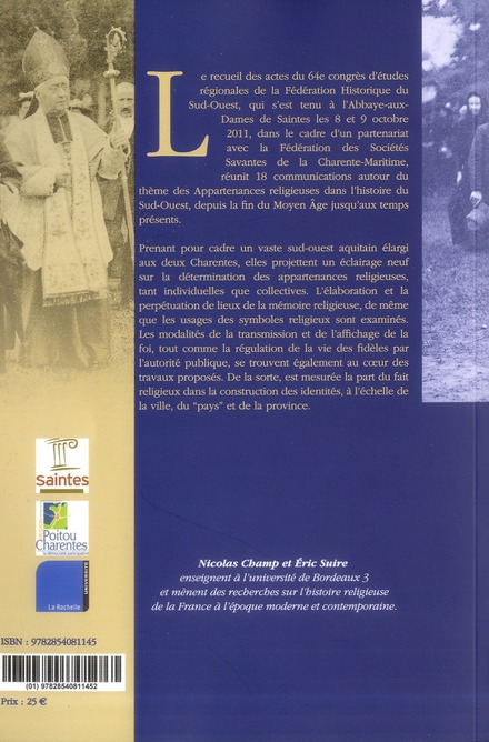 Quatrième de couverture de « LES APPARTENANCES RELIGIEUSES - CONFESSIONS, SENSIBILITES ET PARTICULARISMES DANS L'HISTOIRE DU SUD- »