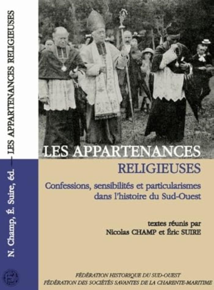 Couverture du livre « LES APPARTENANCES RELIGIEUSES - CONFESSIONS, SENSIBILITES ET PARTICULARISMES DANS L'HISTOIRE DU SUD- » de Nicolas Champ, librairie Les Contes Infusés à Corte