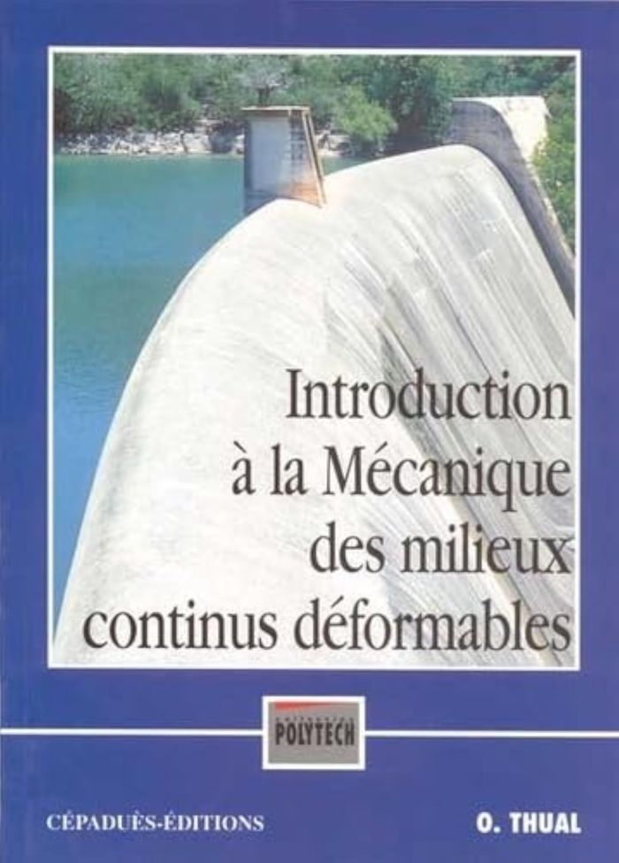 Couverture du livre « INTRODUCTION A LA MECANIQUE DES MILIEUX CONTINUS DEFORMABLES », librairie Les Contes Infusés à Corte