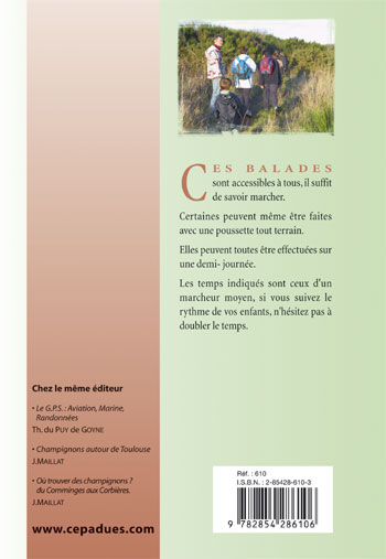 Quatrième de couverture de « LES BALADES DE BLANDINE - BALADES-PLAISIR AUTOUR DE TOULOUSE »