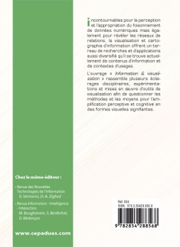 Quatrième de couverture de « INFORMATION & VISUALISATION - ENJEUX, RECHERCHES ET APPLICATIONS »