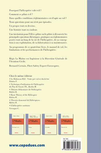 Quatrième de couverture de « L'HELICOPTERE ET SON CODE DE BONNE CONDUITE - MANUEL DE VOL »