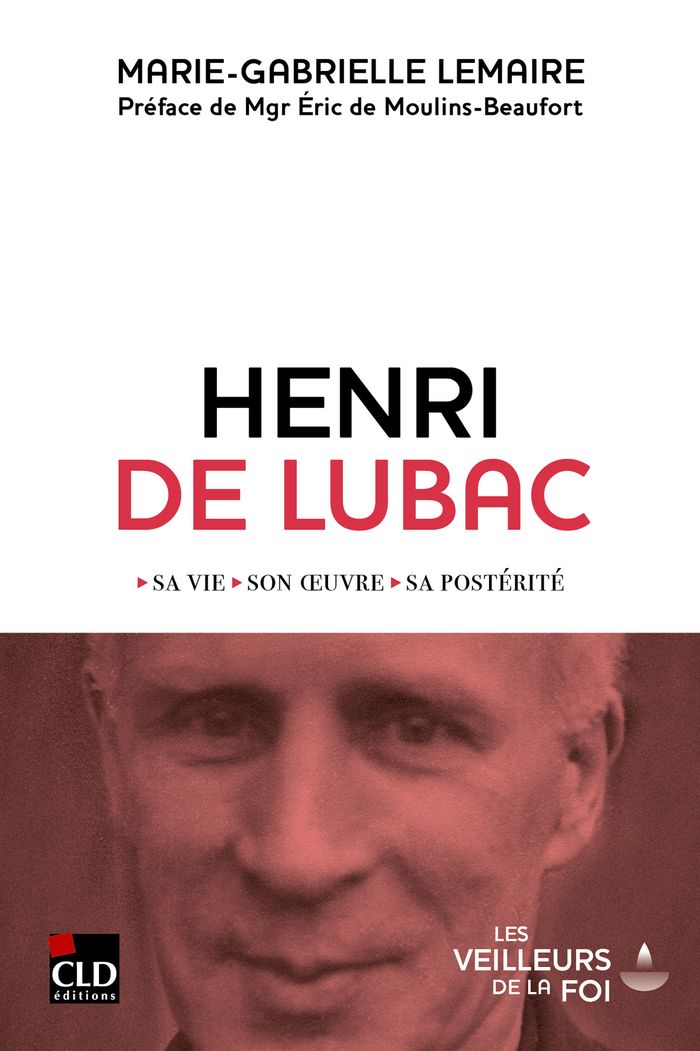 Couverture du livre « Henri de Lubac : sa vie, son oeuvre, sa postérité », librairie Les Contes Infusés à Corte