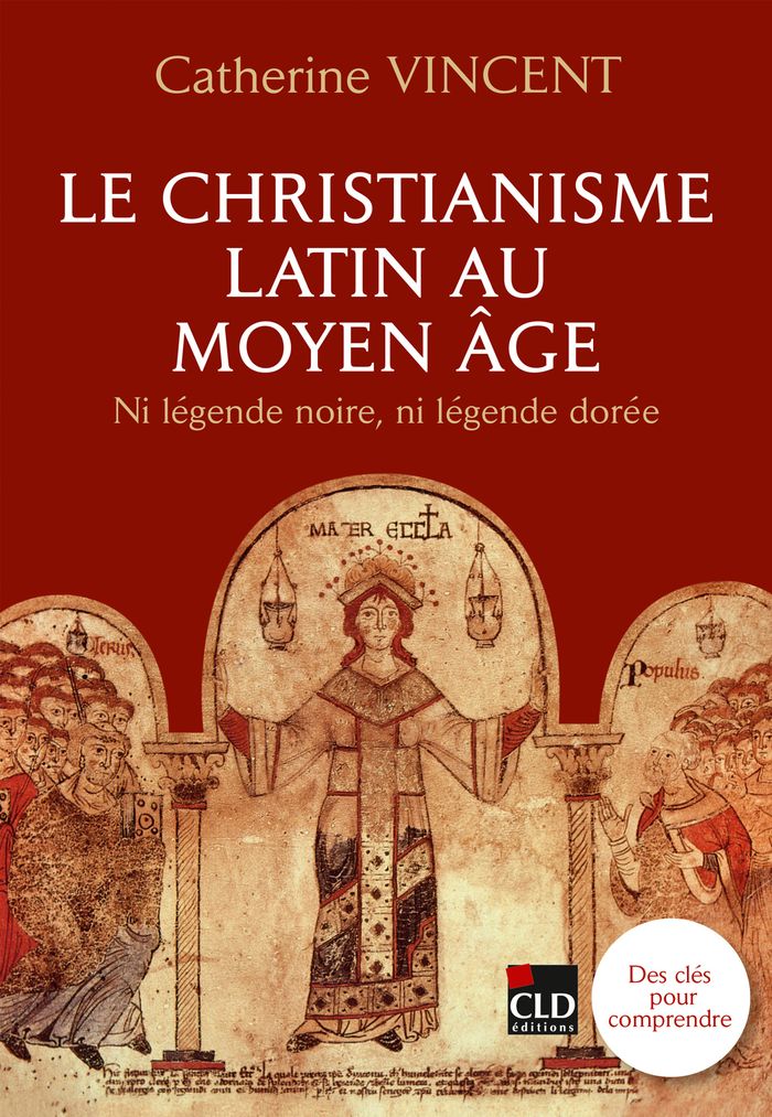 Couverture du livre « Le christianisme latin au Moyen âge : ni légende noire, ni légende dorée », librairie Les Contes Infusés à Corte