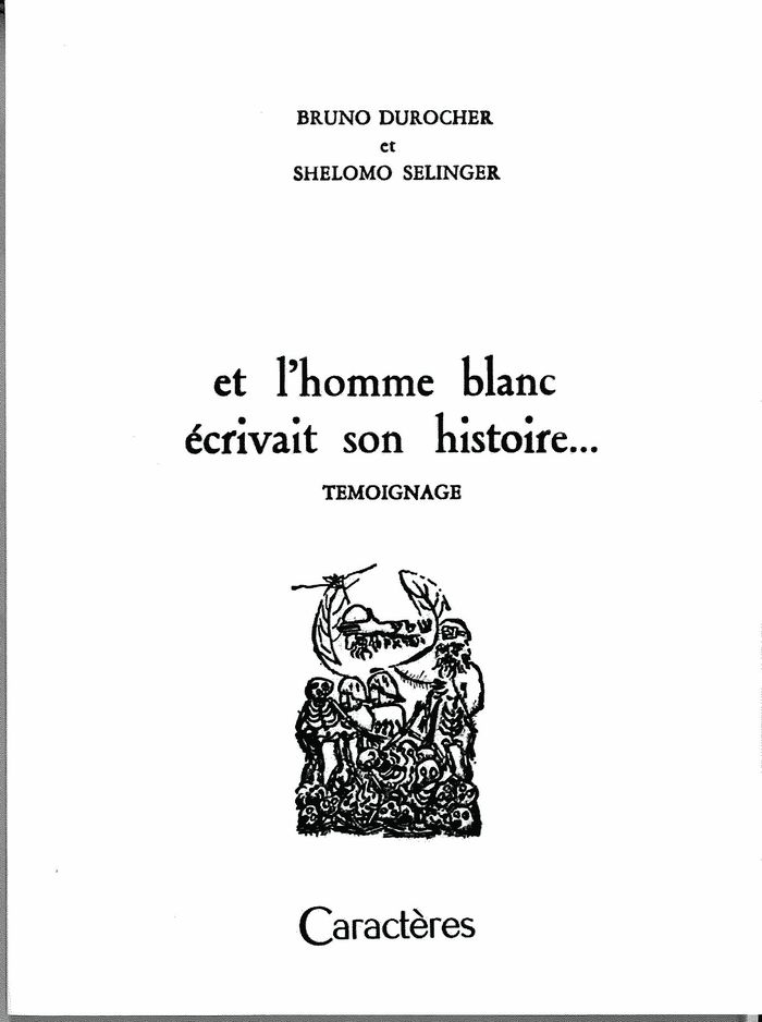 Couverture du livre « ET L HOMME BLANC ECRIVAIT SON HISTOIRE... » de Durocher Bruno, librairie Les Contes Infusés à Corte