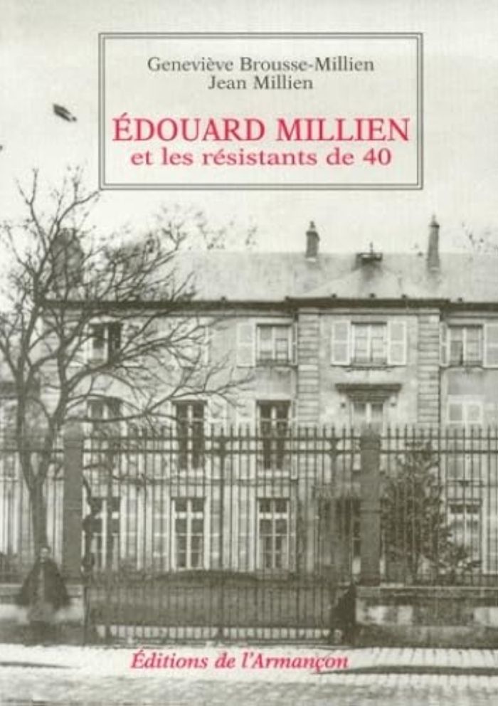 Couverture du livre « EDOUARD MILLIEN ET LES RESISTANTS DE 40 » de Millien J., Brous G., librairie Les Contes Infusés à Corte