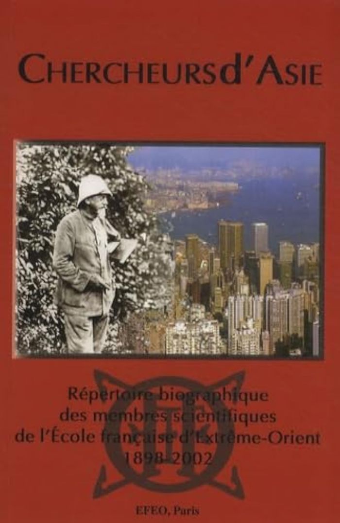 Couverture du livre « CHERCHEURS D'ASIE. REPERTOIRE BIOGRAPHIQUE DES MEMBRES DE L'ECOLE FRANCAISE D'EXTREME-ORIENT 1898-02 » de Collectif, librairie Les Contes Infusés à Corte