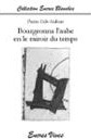 Couverture du livre « Bourgeonna l'aube en le miroir du temps » de Pierre Ech-Ardour, librairie Les Contes Infusés à Corte