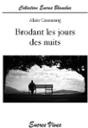 Couverture du livre « Brodant les jours des nuits » de Alain Casaurang, librairie Les Contes Infusés à Corte